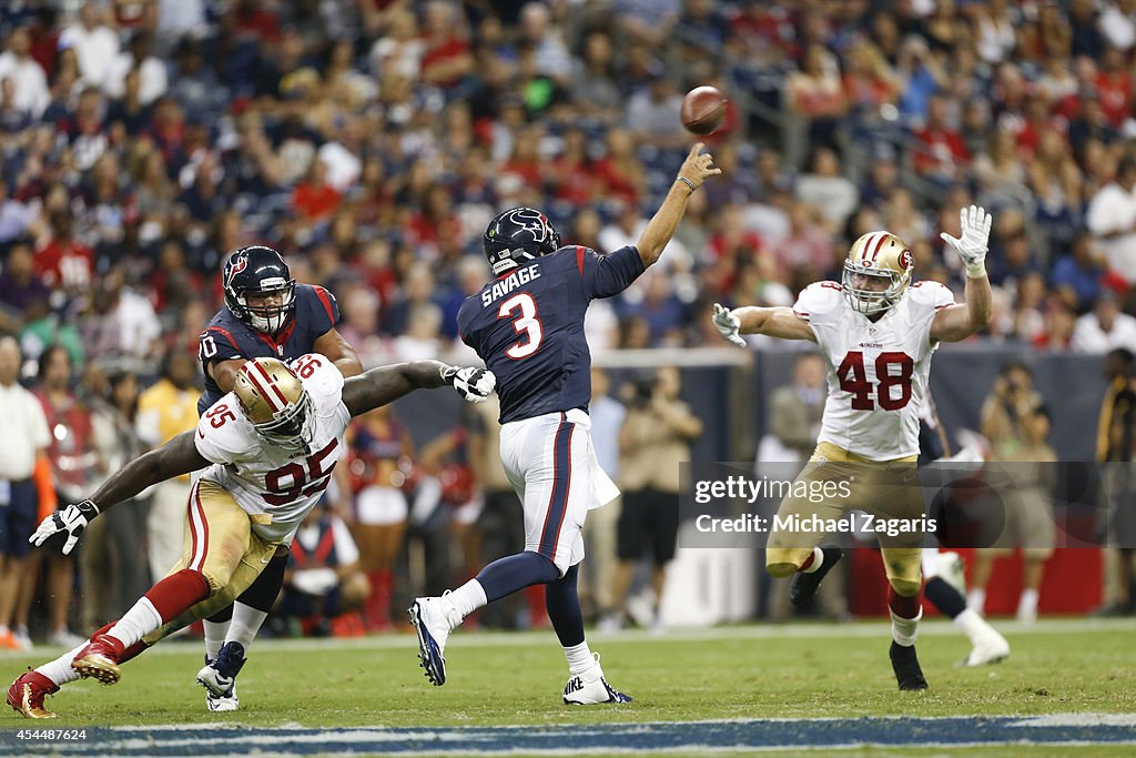 San Francisco 49ers v Houston Texans