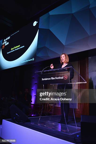 Keri Putnam, Executive Director Sundance speaks onstage at the An Artist At The Table: Dinner Program during the 2015 Sundance Film Festival on...