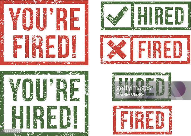 hired, fired - rubber stamps - being fired stock illustrations