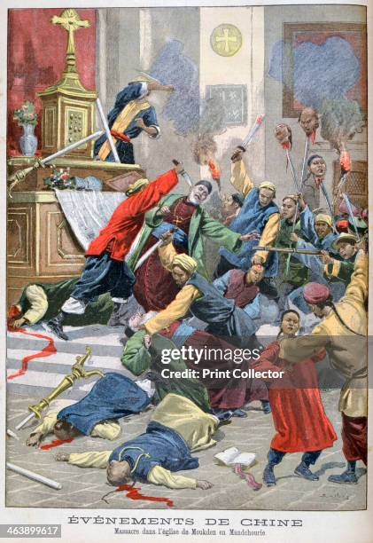 Massacre in the church of Moukden, Mandchourie, China, 1900. Boxer Rebellion was a Chinese rebellion from November 1899 to September 7 against...