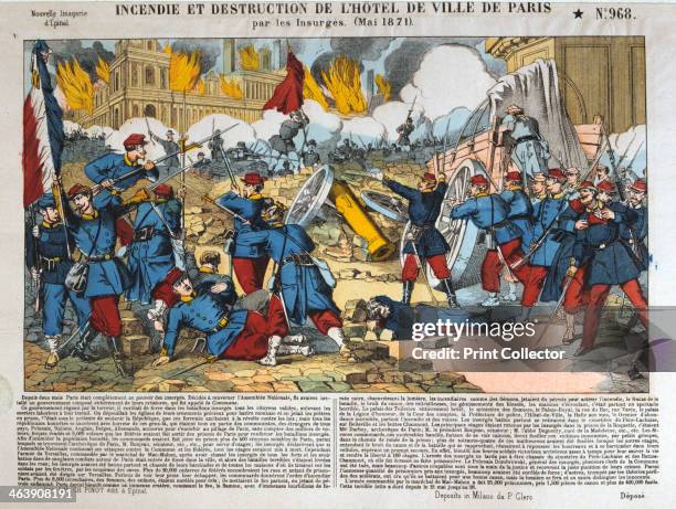 'Incendie et Destruction de l'Hotel de Ville', Paris, 24 May 1871. The Hotel de Ville in Paris was destroyed by fire during the fighting as French...