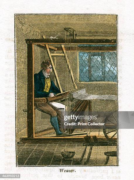 Weaver at his loom, 1823. This man would be a piece-worker with his loom in his house, and would produce lengths of cloth for a merchant who often...