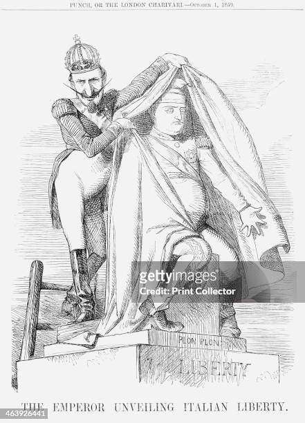 'The Emperor unveiling Italian Liberty', 1859. Here, upon a plinth labelled 'Liberty', Louis Napoleon unveils a crude statue of his cousin Plon-Plon...