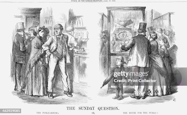 'The Sunday Question', 1869. The drinking habits of the working classes was always a cause for concern amongst their social superiors. A number of...