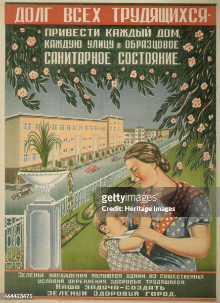 The duty of all workers to bring each house, each street into an exemplary condition. Found in the collection of the Russian State Library, Moscow.