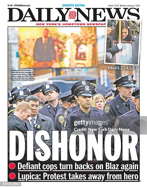 Daily News front page January 5 Headline: DISHONOR - Despite memo from Commissioner Bill Bratton, hundreds of cops turn their back on Mayor de Blasio...