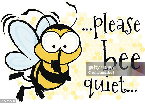 bee quiet - silence sign stock illustrations