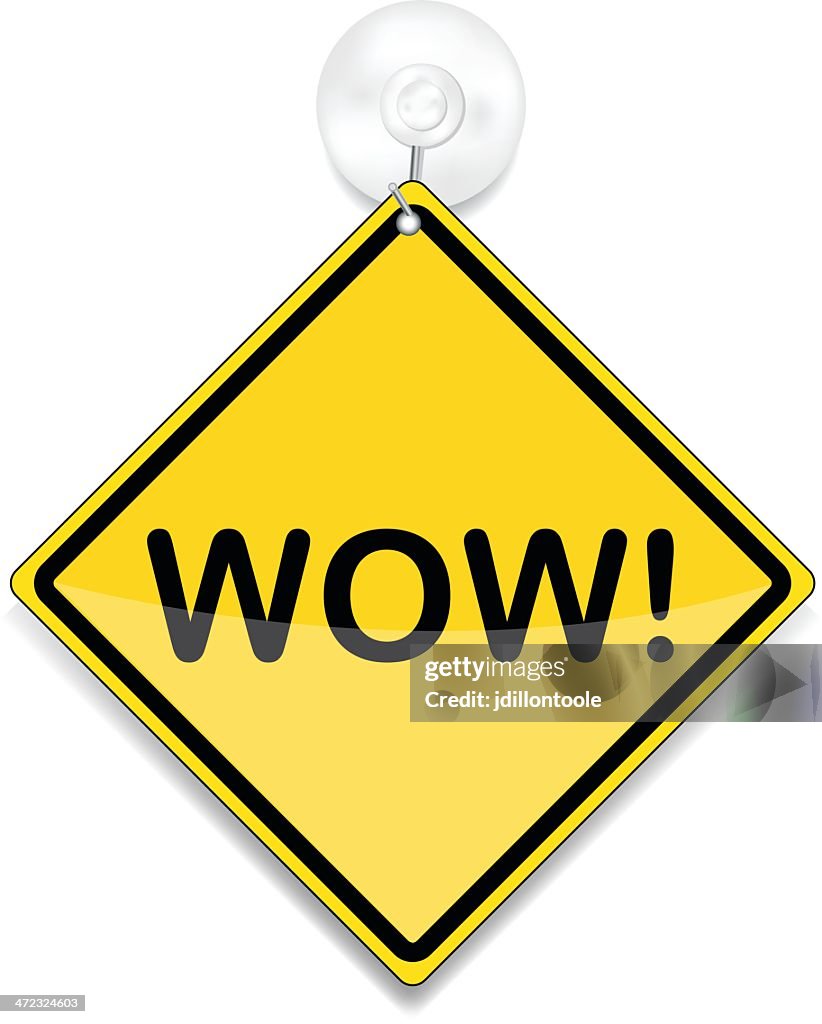 Yellow Sign With Suction Cup | Wow
