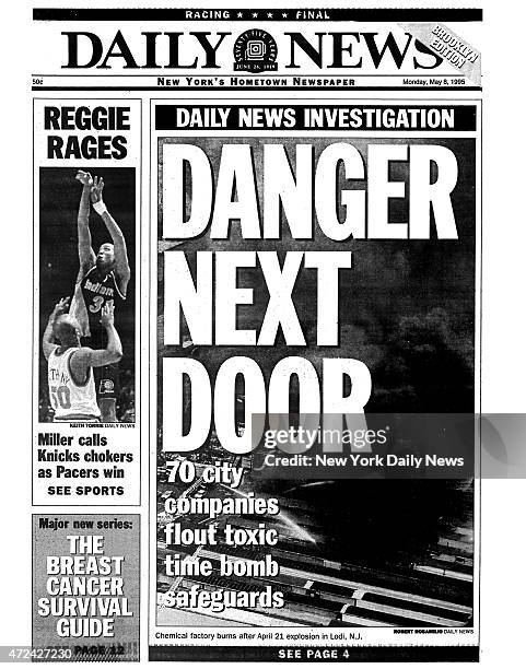 Daily News front page May 8 Headline: Daily News Investigatioin - DANGER NEXT DOOR - 70 city companies flout toxic time bomb safeguards, Chemical...