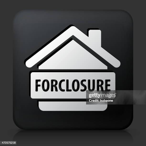 black square button with forclosure icon - foreclosure stock illustrations