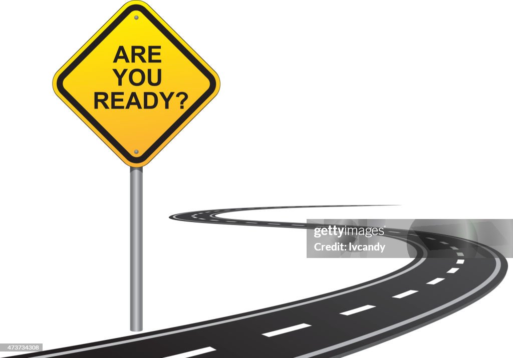 Are you ready?---road sign