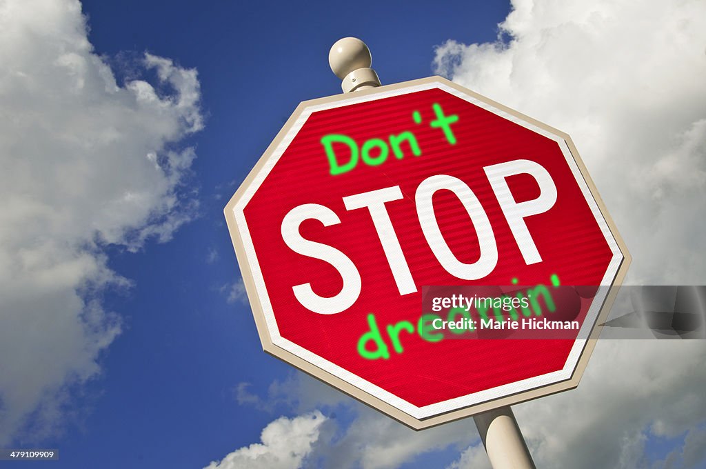 Don't stop dreamin' sign