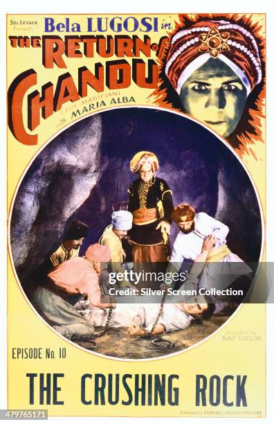 Poster for 'The Crushing Rock', an episode in Ray Taylor's 1934 American fantasy film serial 'The Return Of Chandu', starring Bela Lugosi.