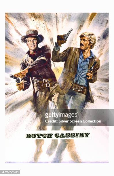 Poster for George Roy Hill's 1969 western 'Butch Cassidy And The Sundance Kid', starring Paul Newman as Butch Cassidy, and Robert Redford as The...