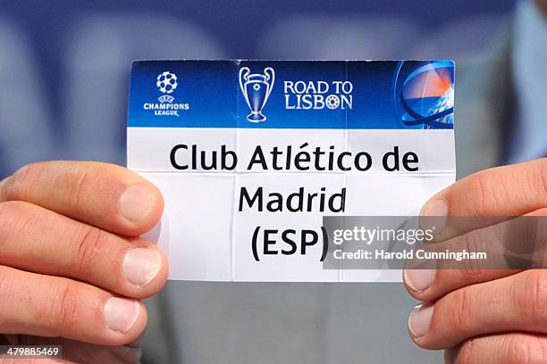 Club Atletico de Madrid is drawn during the UEFA Champions League 2013/14 season quarter-finals draw at the UEFA headquarters, The House of European...