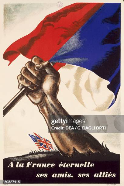 France, 20th century, Second World War - A la France eternelle ses amis, ses allies. Poster for the Liberation of France, 1944. Paris, Musée De...