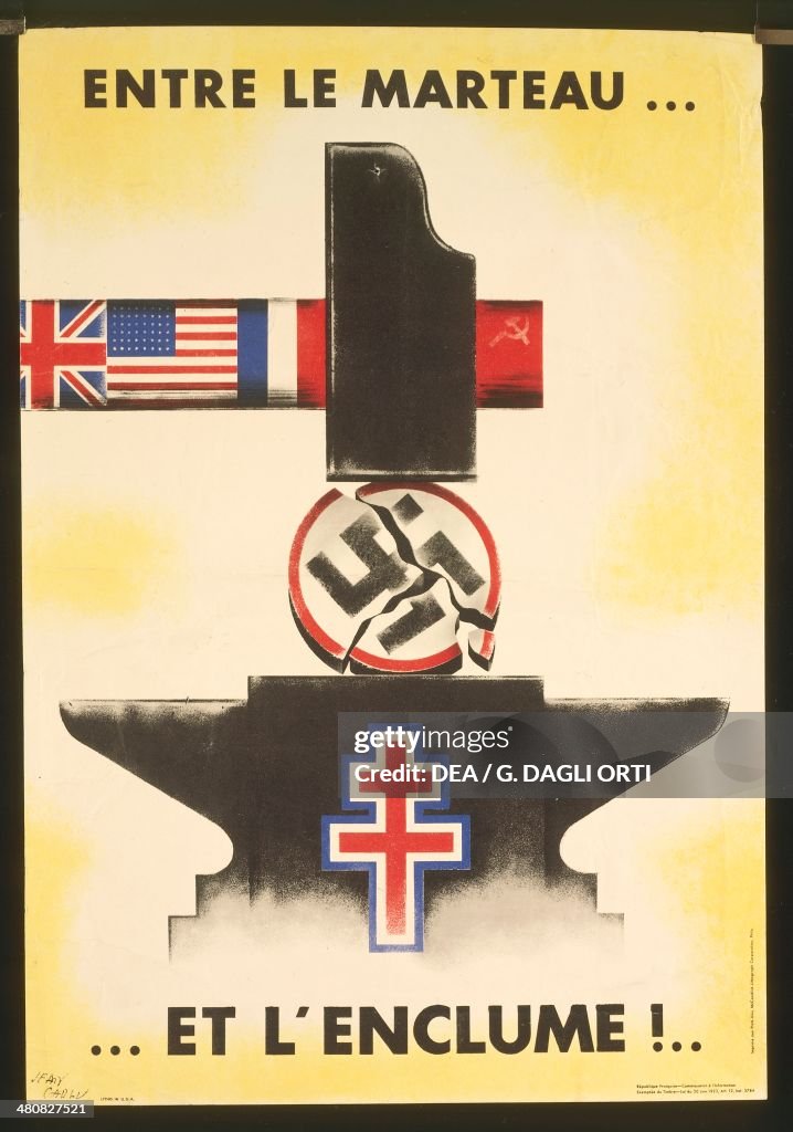 France, 20th century, Second World War - Anti-Nazi propaganda poster, "Entre le Marteau... et l'Enclume!"...