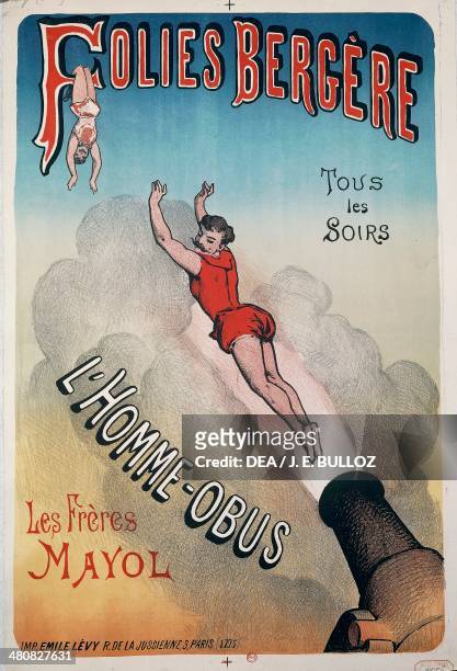 Posters, France, 20th century. Folies Bergere: l'Homme-obus. Advertisment for the show of the cannon man. Paris, Bibliothèque Nationale De France