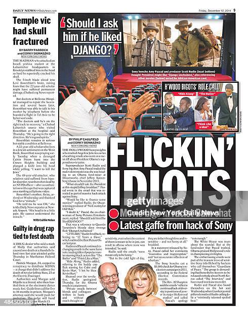 Daily News page 9, December 12 Headline: FLICKIN' IDIOTS, Sony honcho Amy Pascal and producer Scott Rudin thought President Barack Obama might like...