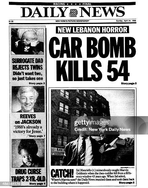 Daily News front page April 24 Headline: NEW LEBANON HORROR - CAR BOMB KILLS 54. CATCH! Sal Mauriello miraculously caught Marvin Goldstein when the...