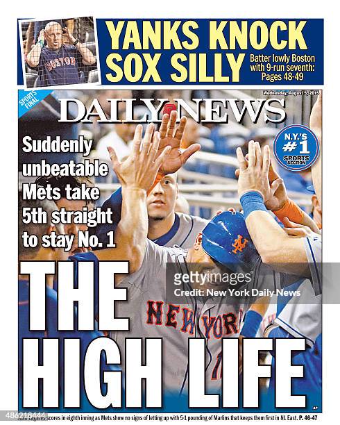 Daily News back page August 5 Headline: Suddenly unbeatable Mets take 5th straight to stay No. 1 THE HIGH LIFE - Juan Lagares scores in eighth inning...