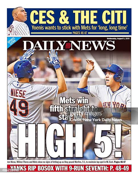 Daily News back page August 5 Headline: Mets win fifth straight to stay No. 1 HIGH 5!, Jon Niese, Wilmer Flores and Mets show no signs of letting up...