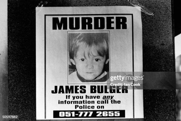 Police poster featuring a pic of 2-yr-old murder victim James Bulger, seeking assistance in finding his killer; it was later discovered that James...