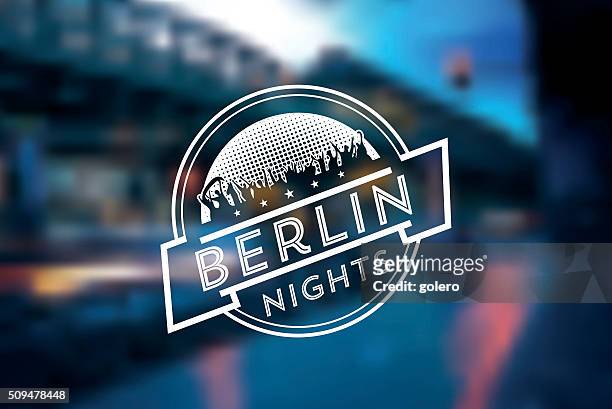 jahrgang berlin party-label auf dem hintergrund verschwommen stadt - berlin nacht stock-grafiken, -clipart, -cartoons und -symbole