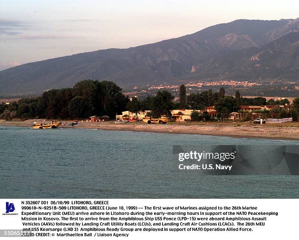 Litohoro Greece (June 10 1999 The First Wave Of Marines Assigned To The 26T Litohoro Greece (June 10 1999 The First Wave Of Marines Assigned To The 26T