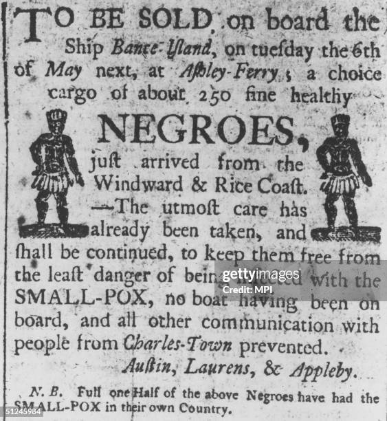 Circa 1700, A Boston advertisement for a cargo of about 250 'fine healthy negroes', recently arrived from Africa on the slave ship 'Bante Island'. It...