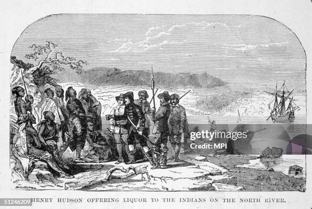 British explorer Henry Hudson offers liquor to the Native Americans during his expedition up the North River on the east coast of America.