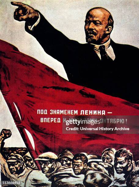 Russian Propaganda from the Bolshevik era showing Lenin pointing. The Bolsheviks became the Communist Party of the Soviet Union and considered...