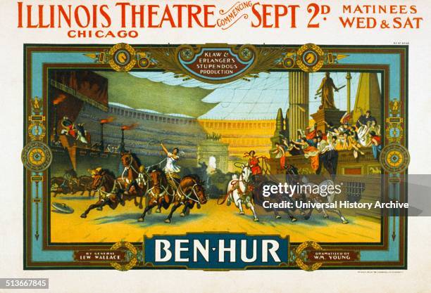 Poster for a production at the Illinois Theater in Chicago. The dramatization of the 1880 novel Ben-Hur: The production was notable for its elaborate...