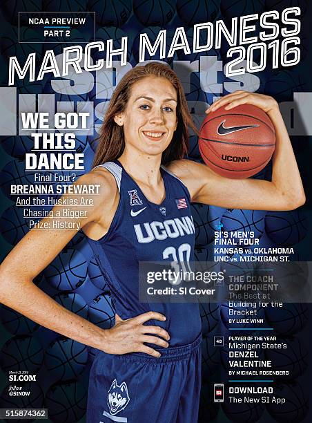 March 21, 2016 Sports Illustrated via Getty Images Cover: College Basketball: NCAA Tournament Preview: Portrait of UConn Breanna Stewart during photo...