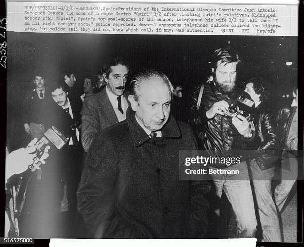 President of the International Olympic Committee Juan Antonio Samarach leaves the home of Enrique Castro "Quini" 3/2 after visiting Quini's...