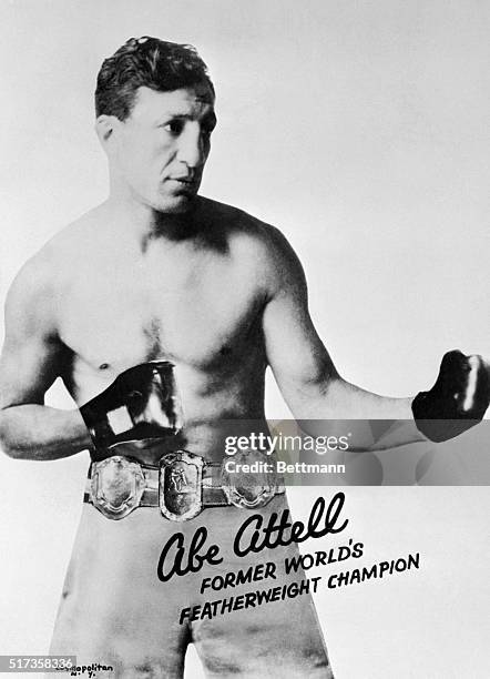 Publicity handout of boxer Abe Attell which is captioned, "Abe Attell-Former World's Featherweight Champion".