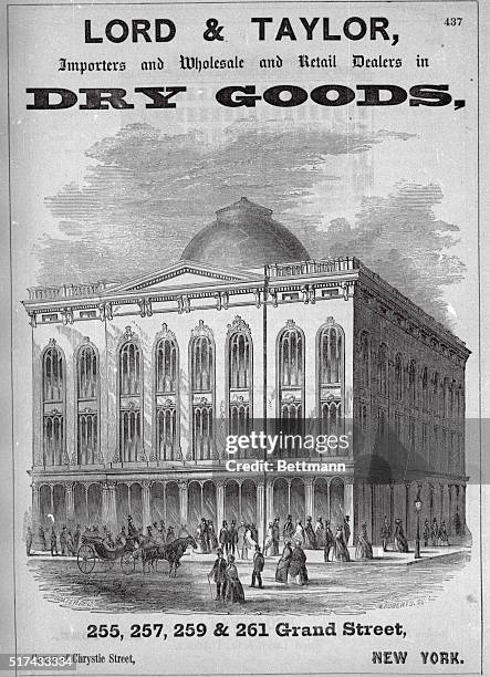 Stores: Exterior view of Lord and Taylor, Importers and wholesale and Retail Dealers in Fry Goods, Grand Street, New York. Woodcut, 1854.