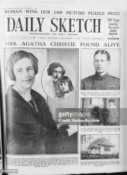 The cover of the Daily Sketch announces the safe return of British crime novelist Agatha Christie , who had been missing for eleven days, 15th...