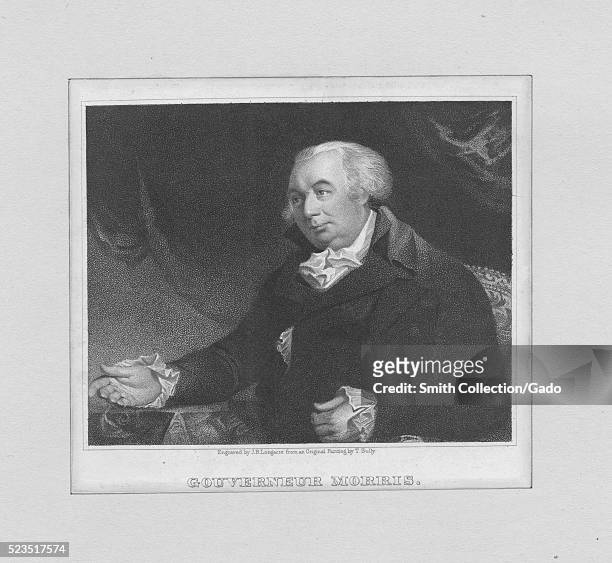 Engraved portrait of Gouverneur Morris, a Founding Father of the United States, and a native of New York City who represented Pennsylvania in the...