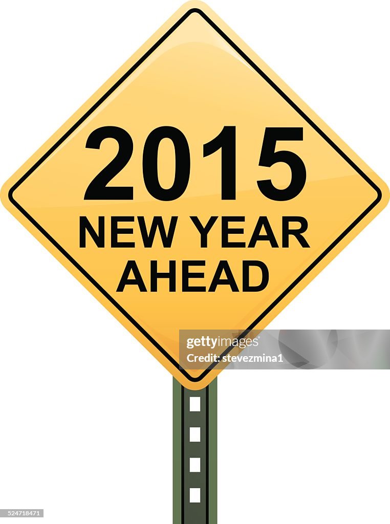 2015 Sign New Years 2015 Road Sign High-Res Vector Graphic - Getty Images