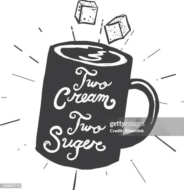coffee cup two cream and sugar label hand lettering design - sugar cubes stock illustrations
