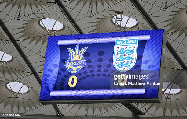 The scoreboard showing Ukraine v England in the National Sports Complex Olimpiyskiy, also referred to as Kiev Olympic Stadium - the Ukrainian...