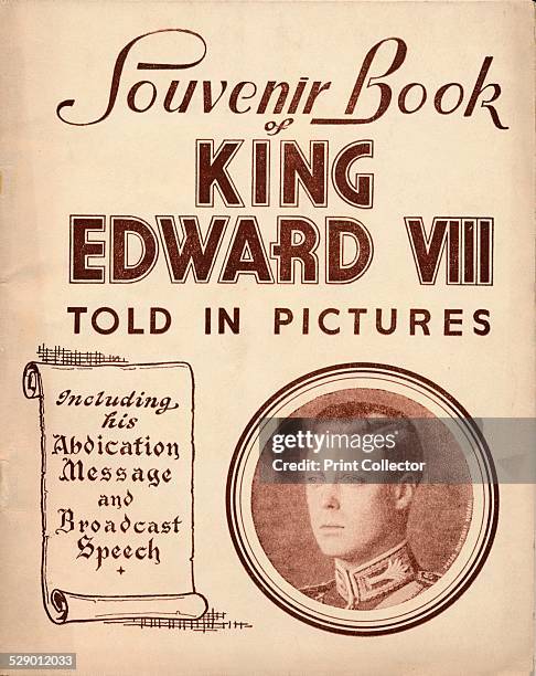 Souvenir Book of King Edward VIII: Told in Pictures, 1937. Edward ruled from ruled 20 January 1936 until 11 December 1936. He abdicated in order to...