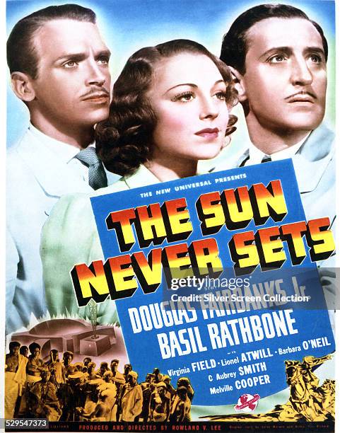 Poster for Rowland V. Lee's 1939 drama, 'The Sun Never Sets', starring Douglas Fairbanks Jr., Virginia Field and Basil Rathbone.