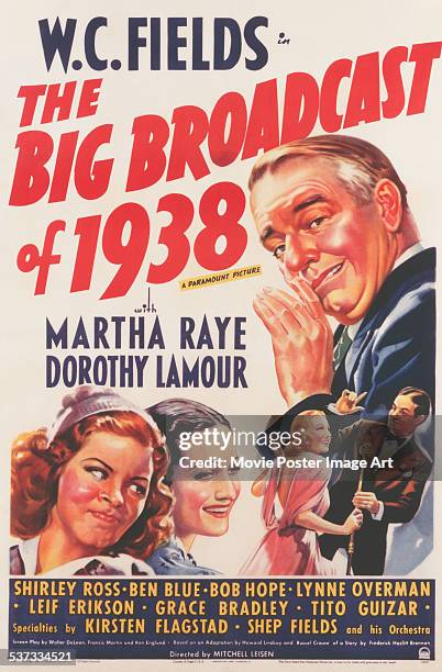 Poster for Mitchell Leisen's 1938 comedy 'The Big Broadcast of 1938' starring W.C. Fields, Martha Raye, Dorothy Lamour, and Bob Hope.