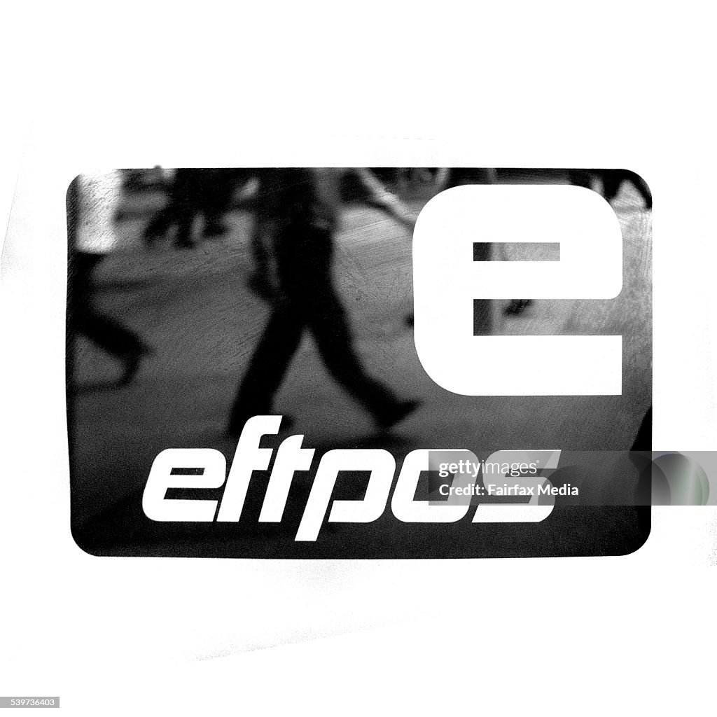 The Eftpos logo on 17 February 2003. AFR GENERICS Picture TAMARA VONINSKI