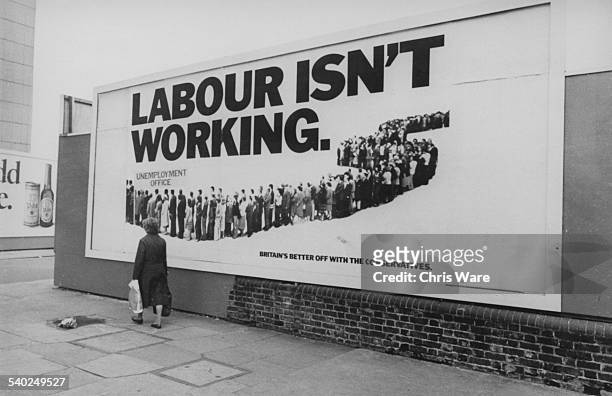 Billboard reading 'Labour Isn't Working', a Conservative Party run advertising campaign designed by the Saatchi & Saatchi advertising agency for the...