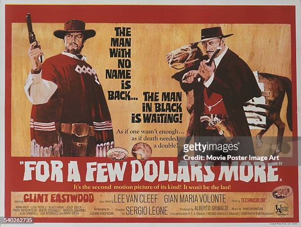 British poster for Sergio Leone's 1965 spaghetti western, 'For A Few Dollars More', starring Clint Eastwood and Lee Van Cleef.