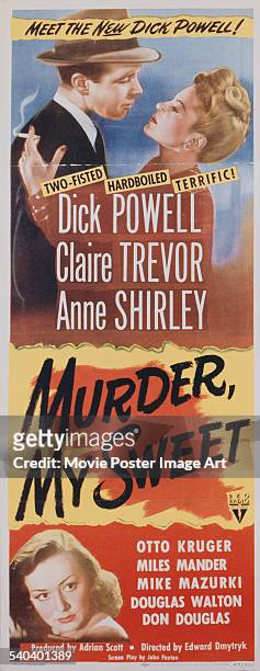 Poster for Edward Dmytryk's 1944 crime film 'Murder, My Sweet' starring Dick Powell, Claire Trevor, and Anne Shirley.