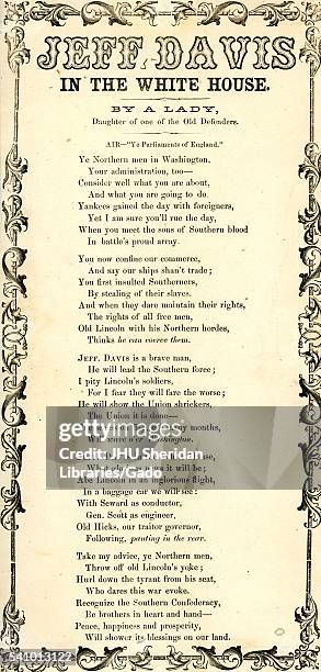 Broadside from the American Civil War, entitled 'Jeff Davis in the White House', singing praises for President of the Confederacy Jefferson Davis and...